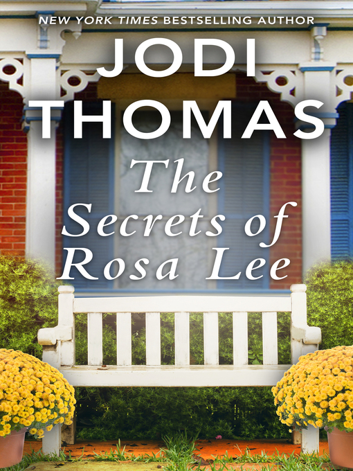 Title details for The Secrets of Rosa Lee by Jodi Thomas - Available
